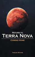 Return to Terra Nova Coming Home