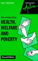Sociology in Action â€“ Investigating Health, Welfare and Poverty