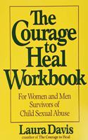 Courage to Heal Workbook: A Guide for Women Survivors of Child Sexual Abuse