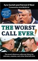 Worst Call Ever!