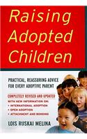 Raising Adopted Children, Revised Edition: Practical Reassuring Advice for Every Adoptive Parent