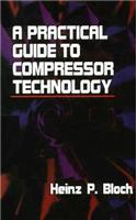 Practical Guide to Compressor Technology