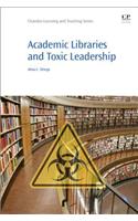 Academic Libraries and Toxic Leadership