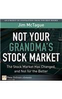 Not Your Grandma's Stock Market