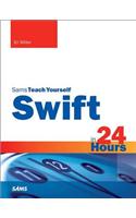 Swift in 24 Hours, Sams Teach Yourself