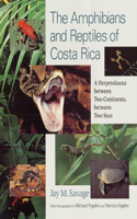 The Amphibians and Reptiles of Costa Rica