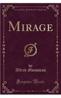 Mirage (Classic Reprint)