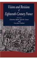 Visions and Revisions of Eighteenth-century France