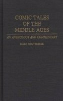 Comic Tales of the Middle Ages: An Anthology and Commentary