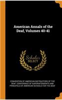 American Annals of the Deaf, Volumes 40-41