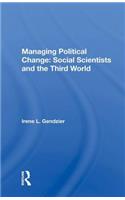 Managing Political Change: Social Scientists and the Third World