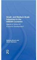 Small- And Medium-scale Industries In The Asean Countries