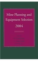 Mine Planning and Equipment Selection 2004