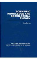 Scientific Knowledge and Sociological Theory