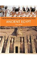 The British Museum Concise Introduction to Ancient Egypt