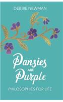 Pansies are Purple