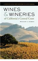 Wines & Wineries of California's Central Coast