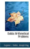 Dubbs' Arithmetical Problems