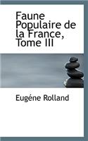 Faune Populaire de La France, Tome III