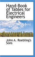 Hand-Book of Tables for Electrical Engineers