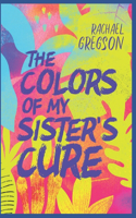 Colors of My Sister's Cure
