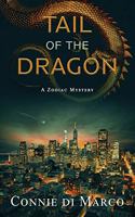 Tail of the Dragon: (3 Zodiac Mystery)