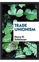 Trade unionism