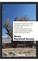 Combination in the Mining Industry: A Study of Concentration in Lake ...
