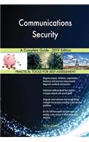Communications Security A Complete Guide - 2019 Edition