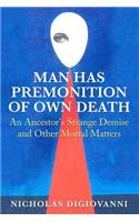 Man Has Premonition of Own Death