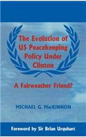 Evolution of US Peacekeeping Policy Under Clinton