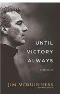 Until Victory Always