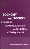 Economy and Society: European Industrialization and Its Social Consequences