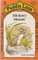 Hickory Mouse: 2 (Puddle Lane S.)