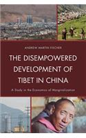 The Disempowered Development of Tibet in China