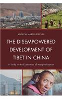 Disempowered Development of Tibet in China