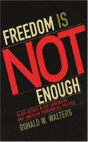 Freedom Is Not Enough