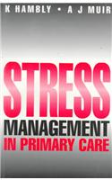 Stress Management in Primary Care