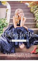Falling for You: (Bradford Sisters Romance)