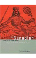 The Canadian Federalist Experiment