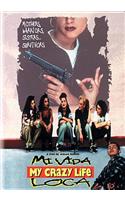 Mi Vida Loca