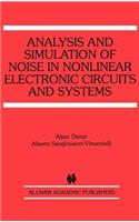 Analysis and Simulation of Noise in Nonlinear Electronic Circuits and Systems