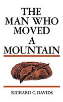 The Man Who Moved a Mountain