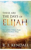 These Are the Days of Elijah