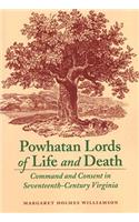 Powhatan Lords of Life and Death
