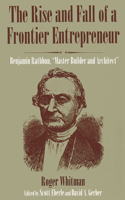 Rise and Fall of a Frontier Entrepreneur