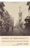 Codes of Misconduct: Regulating Prostitution in Late Colonial Bombay