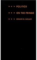 Politics on the Fringe