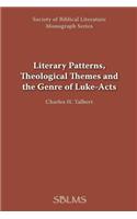 Literary Patterns, Theological Themes, and the Genre of Luke-Acts