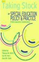 Taking Stock of Special Education Policy and Practice